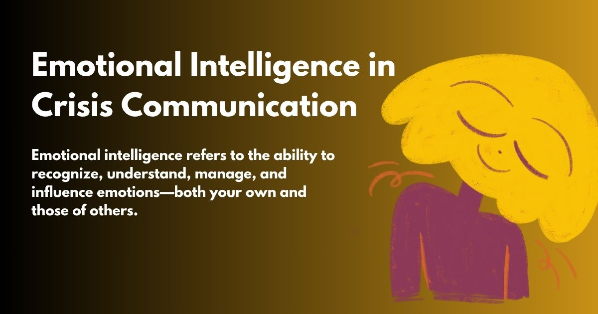 Emotional Intelligence in Crisis Communication