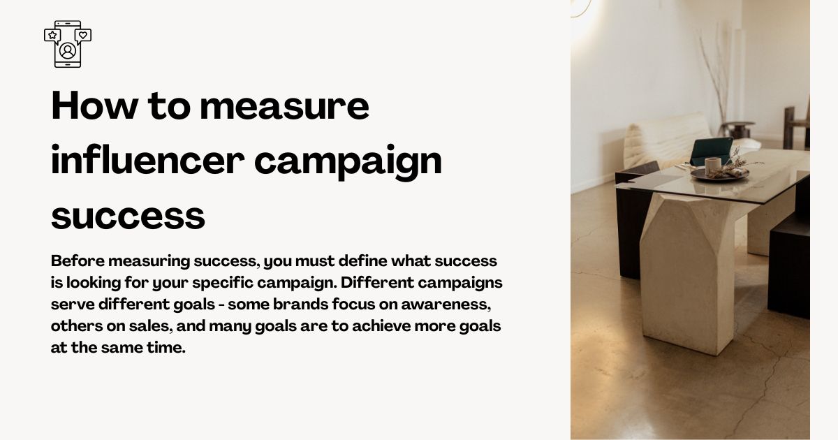 How to measure influencer campaign success