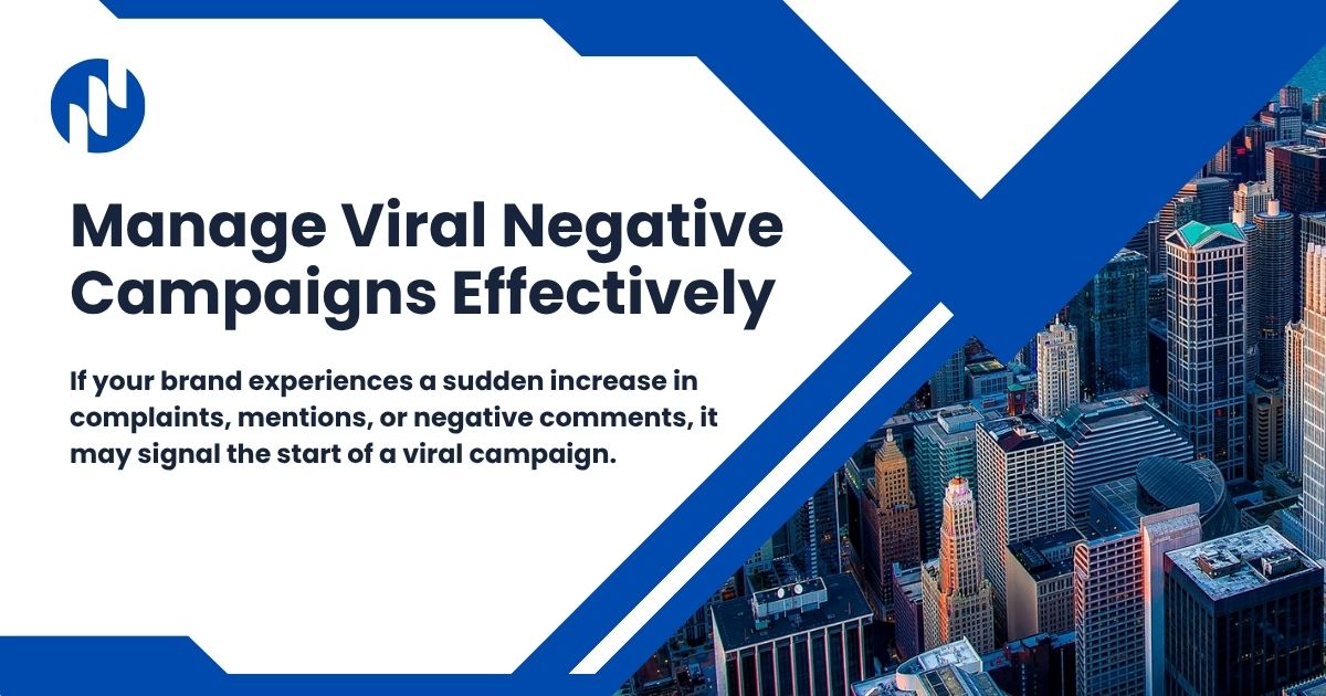 Manage Viral Negative Campaigns Effectively