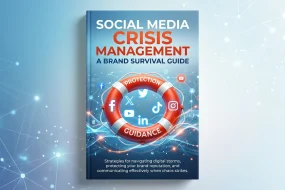 Social Media Crisis Management A Brand Survival Guide